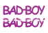 Custom-Buzz Word - BAD BOY Fuchsia