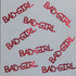 Custom-Buzz Word - BAD GIRL