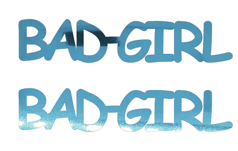 Custom-Buzz Word - BAD GIRL Blue Sky