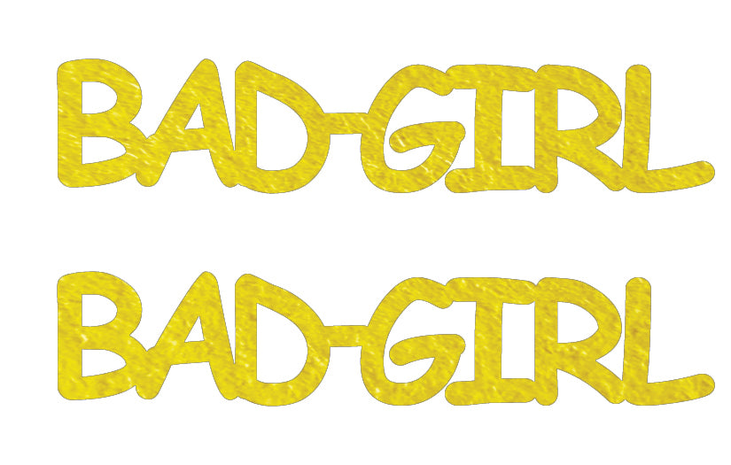 Custom-Buzz Word - BAD GIRL Yellow Paper