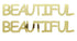 Custom-Buzz Word - BEAUTIFUL Gold