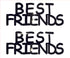 Custom-Buzz Word - BEST FRIENDS Black