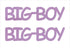 Custom-Buzz Word - BIG BOY Pink