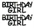 Custom-Buzz Word - BIRTHDAY GIRL Black