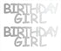 Custom-Buzz Word - BIRTHDAY GIRL Silver