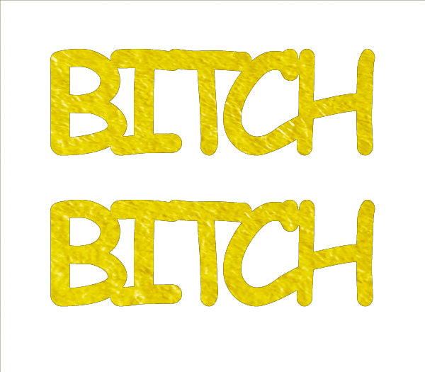 Custom-Buzz Word - BITCH Yellow Paper