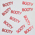 Custom-Buzz Word - BOOTY