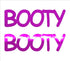 Custom-Buzz Word - BOOTY Fuchsia