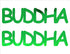 Custom-Buzz Word - BUDDHA Green