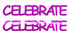 Custom-Buzz Word - CELEBRATE Fuchsia