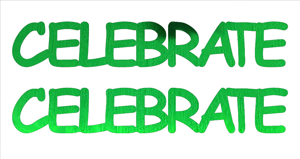 Custom-Buzz Word - CELEBRATE Green