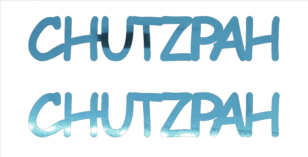 Custom-Buzz Word - CHUTZPAH Blue Sky