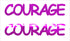 Custom-Buzz Word - COURAGE Fuchsia