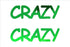 Custom-Buzz Word - CRAZY Green