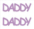 Custom-Buzz Word - DADDY Pink