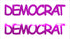 Custom-Buzz Word - DEMOCRAT Fuchsia