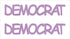 Custom-Buzz Word - DEMOCRAT Pink