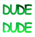 Custom-Buzz Word - DUDE Green