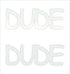 Custom-Buzz Word - DUDE White