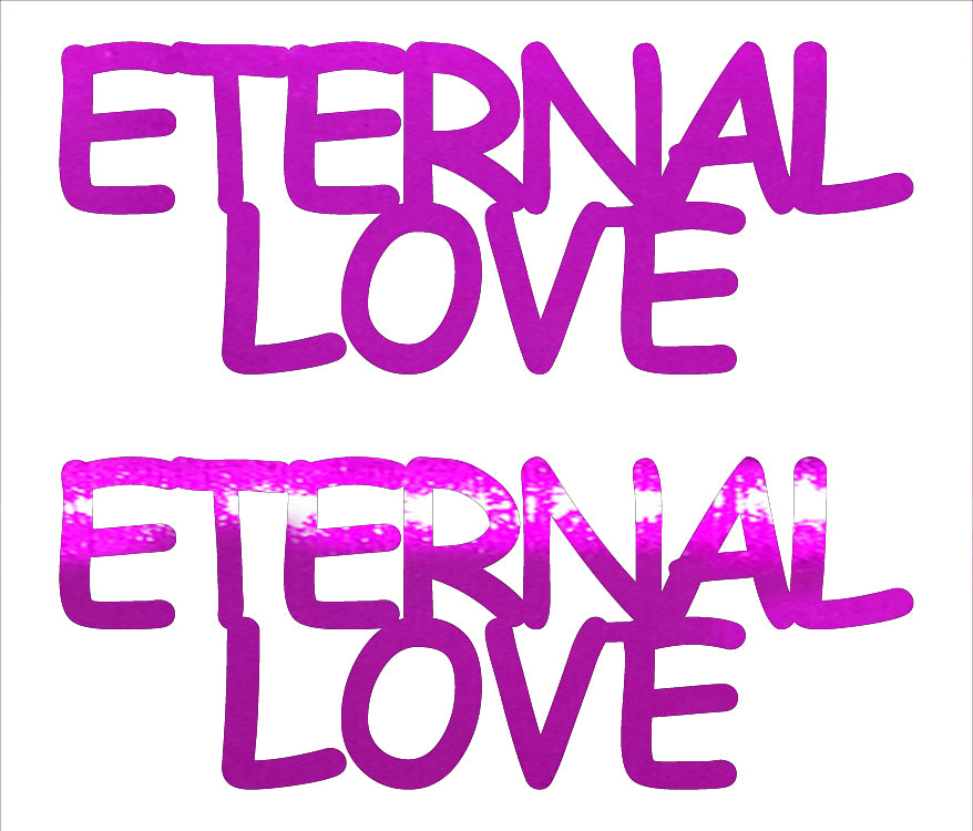 Custom-Buzz Word - ETERNAL LOVE Fuchsia