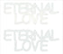 Custom-Buzz Word - ETERNAL LOVE White