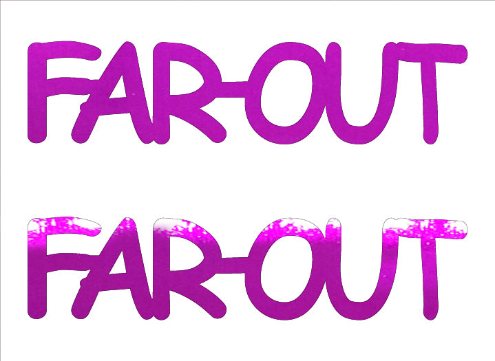 Custom-Buzz Word - FAR OUT Fuchsia