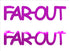 Custom-Buzz Word - FAR OUT Fuchsia