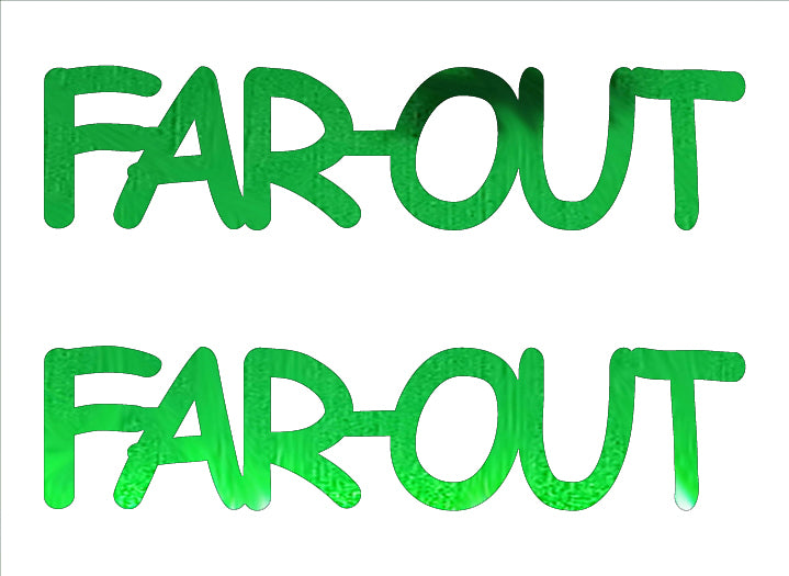 Custom-Buzz Word - FAR OUT Green