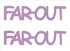 Custom-Buzz Word - FAR OUT Pink