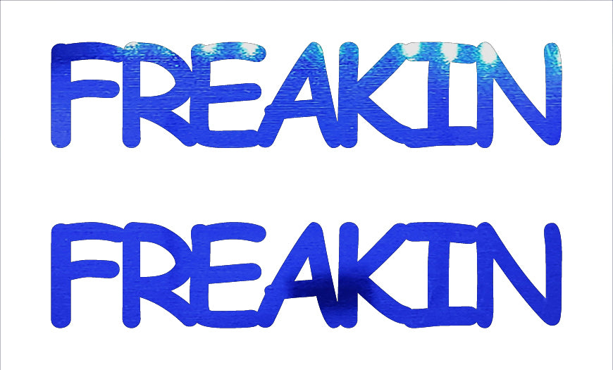 Custom-Buzz Word - FREAKIN Blue Royal