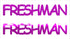 Custom-Buzz Word - FRESHMAN Fuchsia