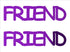 Custom-Buzz Word - FRIEND Purple