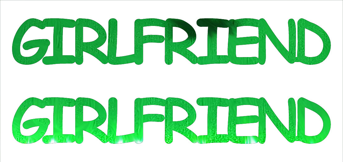 Custom-Buzz Word - GIRLFRIEND Green