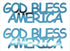 Custom-Buzz Word - GOD BLESS AMERICA Blue Sky