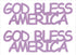 Custom-Buzz Word - GOD BLESS AMERICA Pink