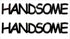 Custom-Buzz Word - HANDSOME Black