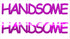 Custom-Buzz Word - HANDSOME Fuchsia