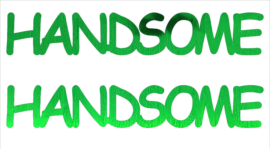 Custom-Buzz Word - HANDSOME Green