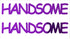 Custom-Buzz Word - HANDSOME Purple