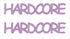 Custom-Buzz Word - HARDCORE Pink