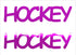 Custom-Buzz Word - HOCKEY Fuchsia