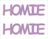 Custom-Buzz Word - HOMIE Pink