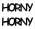 Custom-Buzz Word - HORNY Black