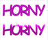 Custom-Buzz Word - HORNY Fuchsia