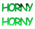 Custom-Buzz Word - HORNY Green