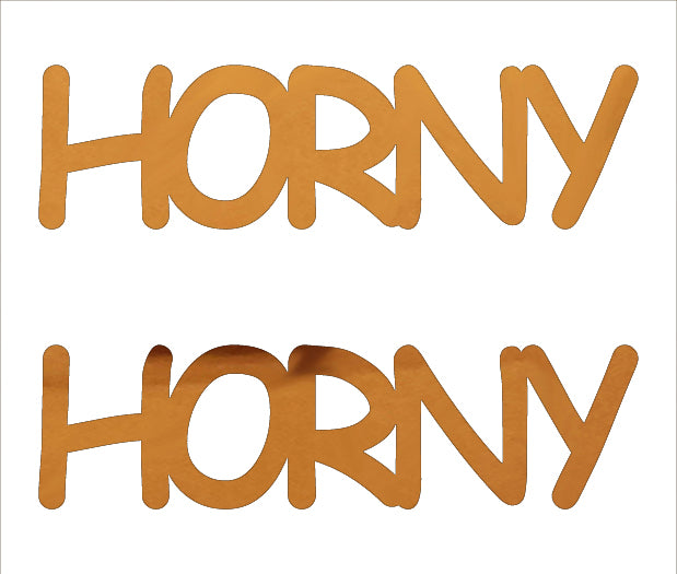 Custom-Buzz Word - HORNY Orange