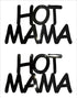 Custom-Buzz Word - HOT MAMA Black