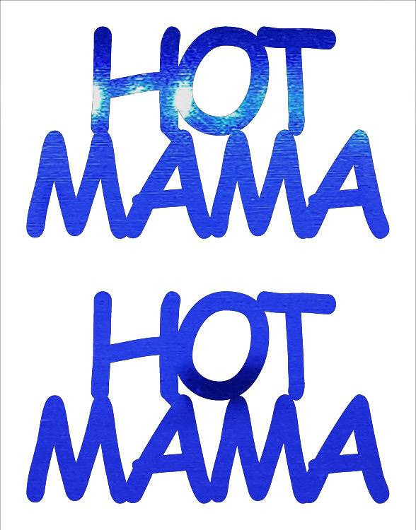 Custom-Buzz Word - HOT MAMA Blue Royal