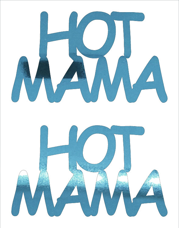 Custom-Buzz Word - HOT MAMA Blue Sky