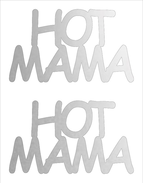 Custom-Buzz Word - HOT MAMA Silver